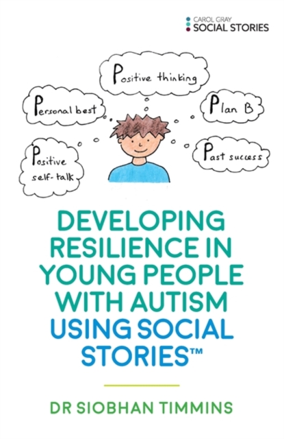 Developing Resilience in Young People with Autism using Social Stories (TM)