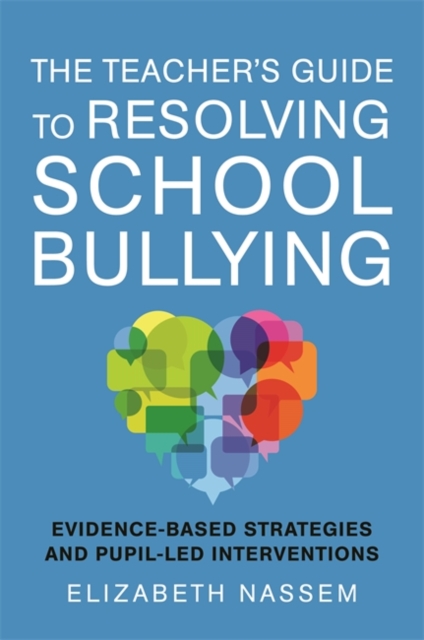 Teacher's Guide to Resolving School Bullying
