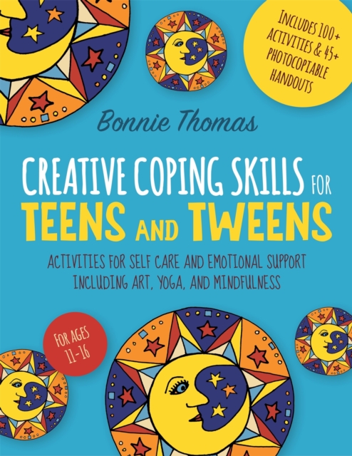 Creative Coping Skills for Teens and Tweens