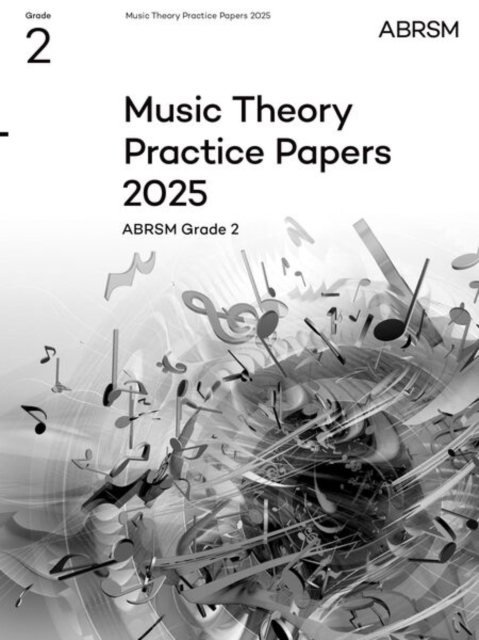 Music Theory Practice Papers 2025, Abrsm Grade 2