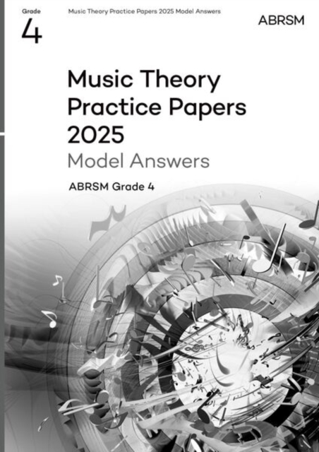 Music Theory Practice Papers Model Answers 2025, Abrsm Grade 4
