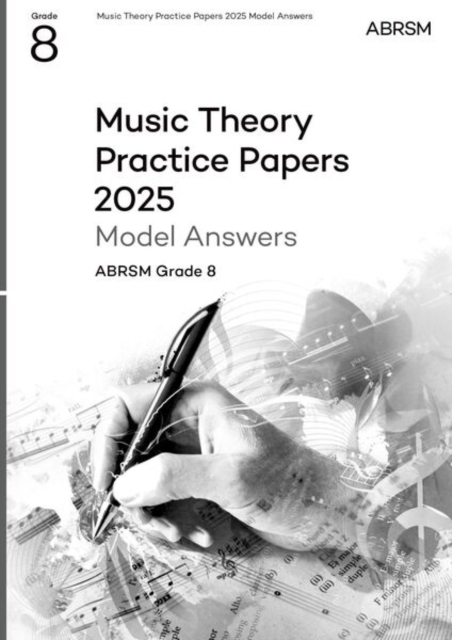 Music Theory Practice Papers Model Answers 2025, Abrsm Grade 8