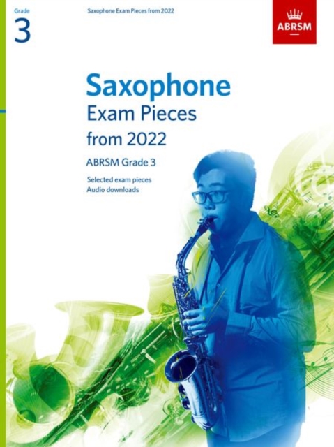 Saxophone Exam Pieces from 2022, ABRSM Grade 3