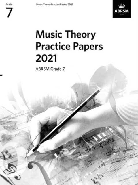 Music Theory Practice Papers 2021, ABRSM Grade 7