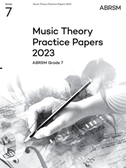 Music Theory Practice Papers 2023, ABRSM Grade 7