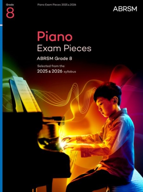 Piano Exam Pieces 2025 & 2026, ABRSM Grade 8