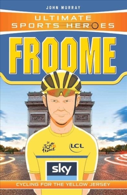Ultimate Sports Heroes - Chris Froome