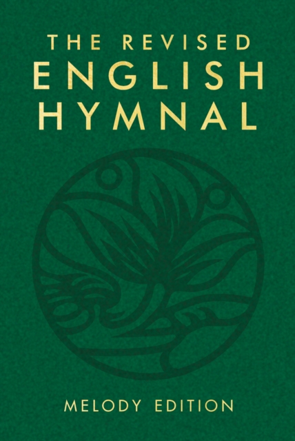 The Revised English Hymnal Melody edition