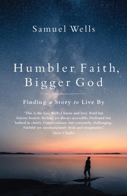 Humbler Faith, Bigger God