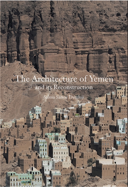 Architecture of Yemen and Its Reconstruction