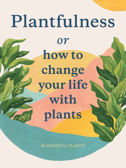 Plantfulness