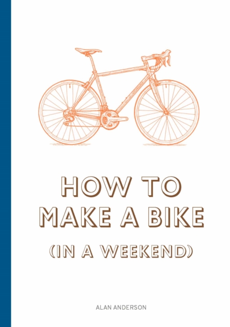 How to Build a Bike (in a Weekend)