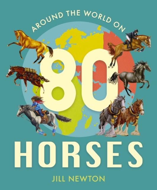 Around the World On 80 Horses