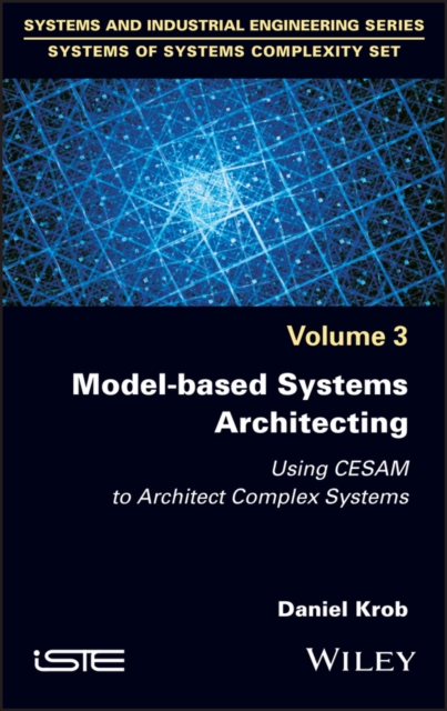 Model-based Systems Architecting: Using CESAM to A rchitect Complex Systems
