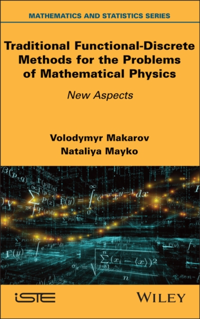 Traditional Functional-Discrete Methods for the Problems of Mathematical Physics