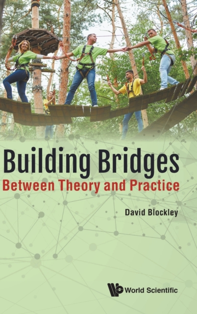 Building Bridges: Between Theory And Practice