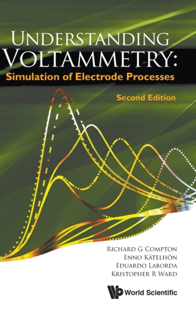 Understanding Voltammetry: Simulation Of Electrode Processes