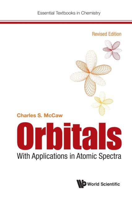 Orbitals: With Applications In Atomic Spectra (Revised Edition)