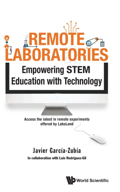 Remote Laboratories: Empowering Stem Education With Technology