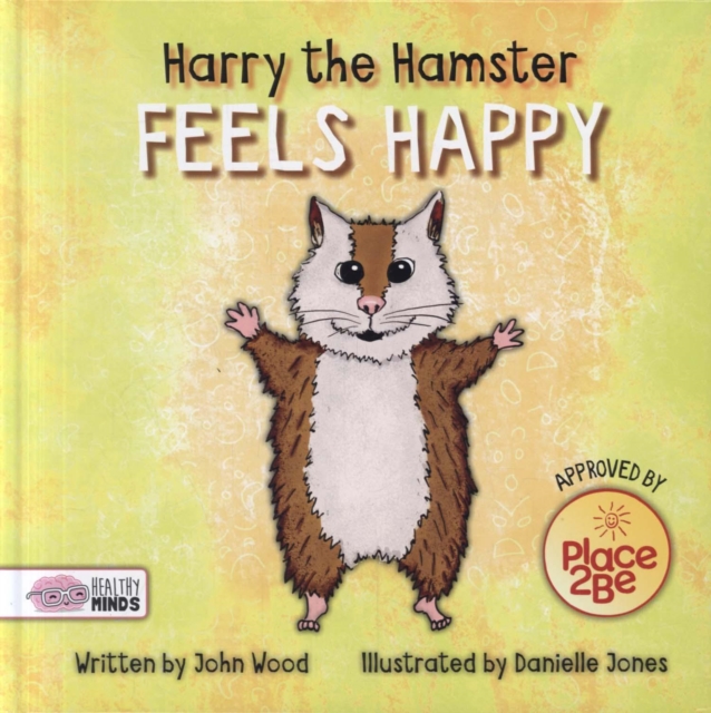 Harry the Hamster Feels Happy