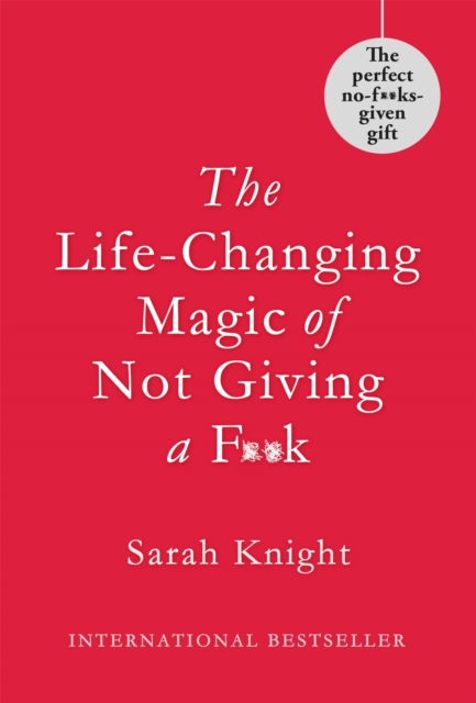 Life-Changing Magic of Not Giving a F**k