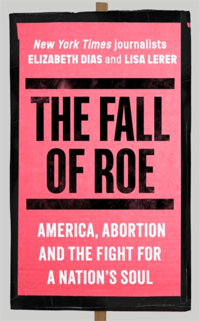 The Fall of Roe