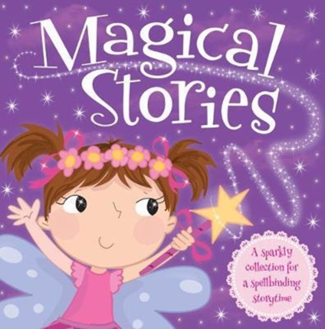 I Want To Be...Magical Stories