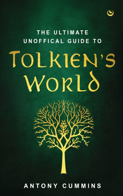 Ultimate Unofficial Guide to Tolkien's World