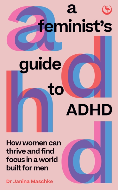 Feminist's Guide to ADHD