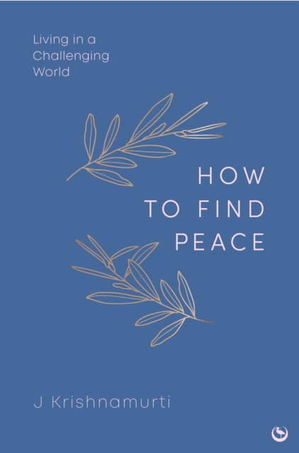 HOW TO FIND PEACE