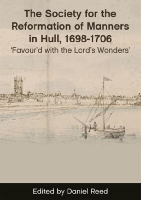 Society for the Reformation of Manners in Hull, 1698-1706