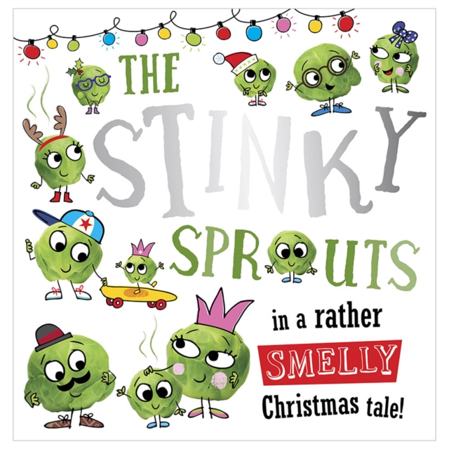 Stinky Sprouts