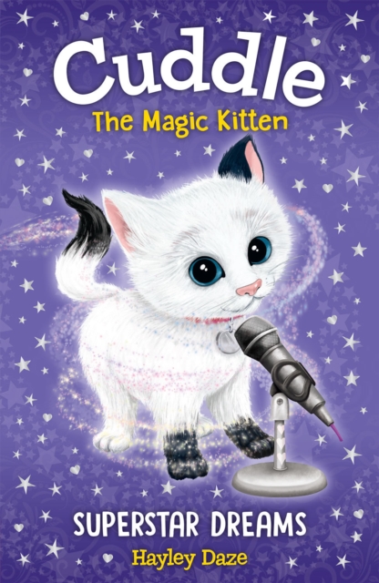 Cuddle the Magic Kitten Book 2: Superstar Dreams