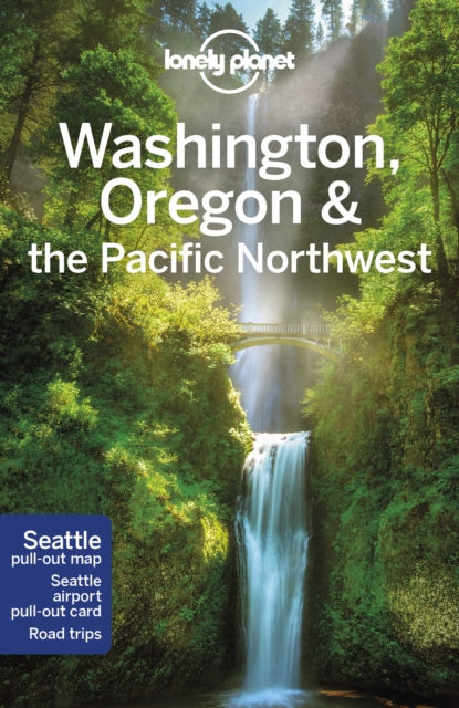 Lonely Planet Washington, Oregon & the Pacific Northwest