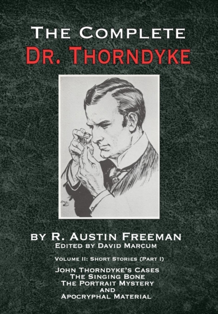 Complete Dr. Thorndyke - Volume 2