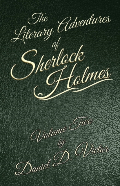 Literary Adventures of Sherlock Holmes Volume 2