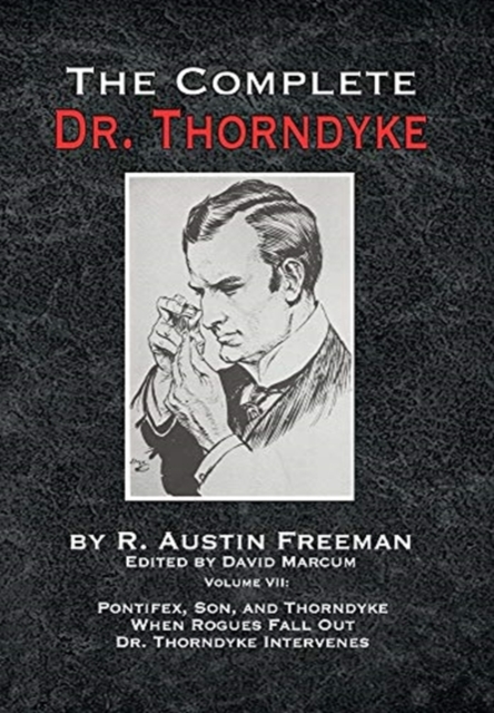 Complete Dr. Thorndyke - Volume VII