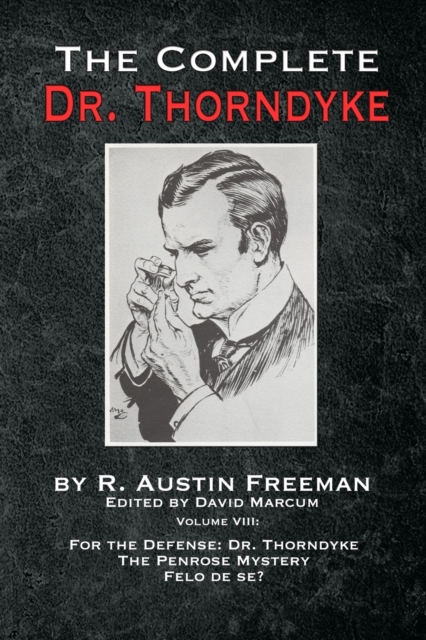 Complete Dr. Thorndyke - Volume VIII