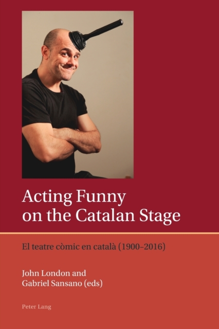 Acting Funny on the Catalan Stage