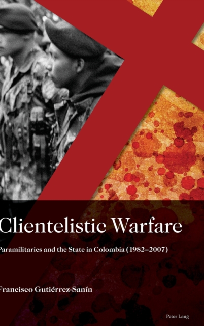Clientelistic Warfare