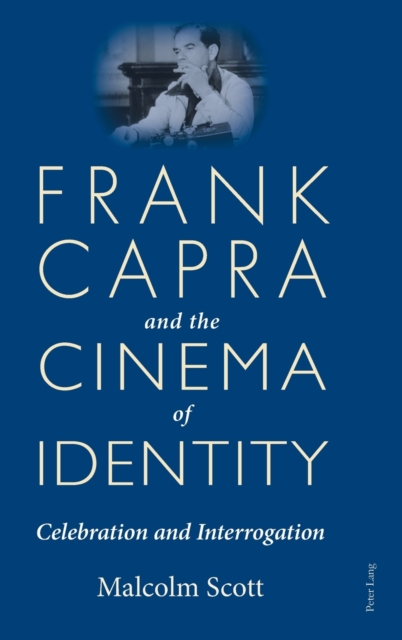 Frank Capra and the Cinema of Identity