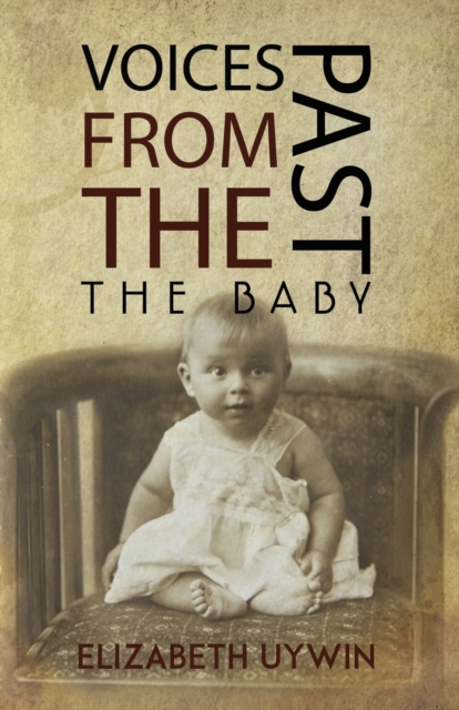 Voices from the Past: The Baby
