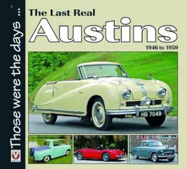 Last Real Austins - 1946-1959