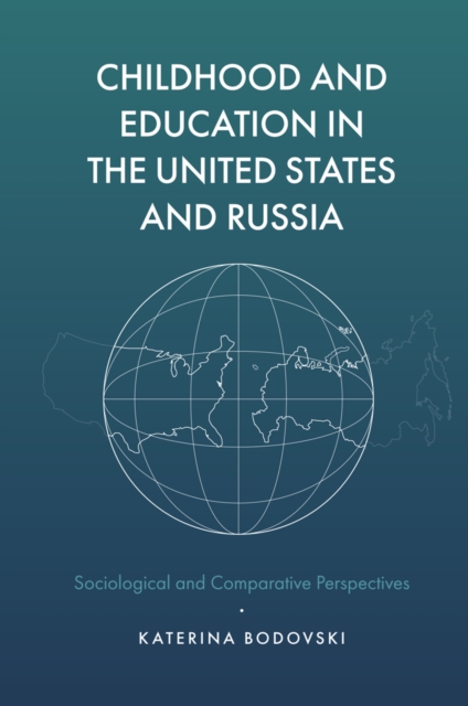 Childhood and Education in the United States and Russia