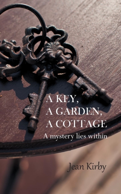 Key, A Garden, A Cottage