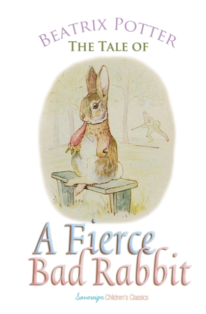 Tale of a Fierce Bad Rabbit