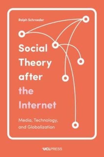 Social Theory After the Internet