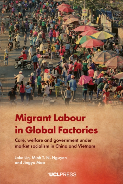 Migrant Labour in Global Factories