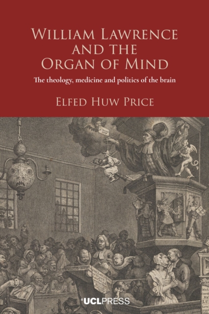 William Lawrence and the Organ of Mind