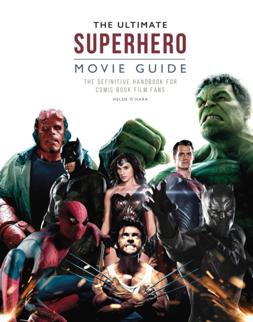 Ultimate Superhero Movie Guide